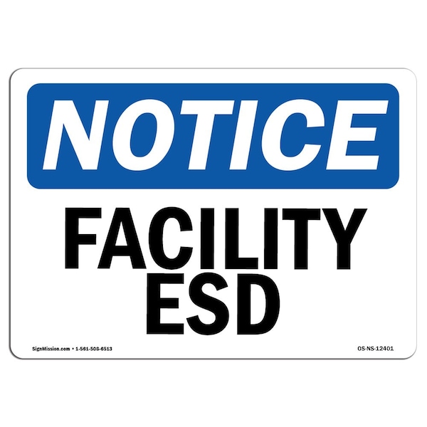 OSHA Notice Sign, Facility ESD, 18in X 12in Aluminum, 12" W, 18" L, Landscape, Facility ESD Sign